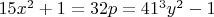 $15x^2+1=32p=41^3y^2-1$