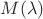 $M(\lambda)$