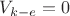 $V_{k-e}=0$ $V_{k-e}=0$