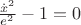 $\frac{\dot{x}^2}{e^2}-1=0$