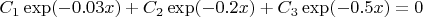 $C_1\exp(-0.03x)+C_2\exp(-0.2x)+C_3\exp(-0.5x)=0$