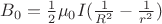 $B_0=\frac 1 2 \mu_0 I (\frac 1 {R^2}  - \frac 1 {r^2})$