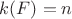 $k(F)=n$