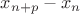 $x_{n+p}-x_n$