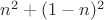 $n^2+(1-n)^2$