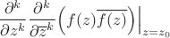 $$\frac{\partial^k}{\partial z^k}\frac{\partial^k}{\partial \overline z^k}\Big(f(z)\overline{ f(z)}}\Big)\Big|_{z=z_0}$$