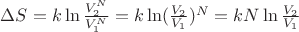 $\Delta S=k\ln\frac{V_2^N}{V_1^N}=k\ln(\frac{V_2}{V_1})^N=kN\ln\frac{V_2}{V_1}$