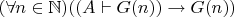 $(\forall n \in \mathbb{N})((A \vdash G(n)) \rightarrow G(n))$