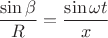 $$
 \frac{\sin \beta}{R} = \frac{\sin \omega t}{x}
$$