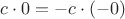 $c \cdot 0= -c \cdot (-0)$