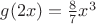$g(2x)=\frac 87x^3$