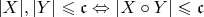 $|X|, |Y| \leqslant \mathfrak{c} \Leftrightarrow |X\circ Y|\leqslant \mathfrak{c}$