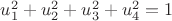 $u_1^2+u_2^2+u_3^2+u_4^2=1$