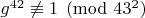 $g^{42}\not\equiv 1\pmod{43^2}$