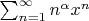 $\sum_{n=1}^\infty n^\alpha x^n$