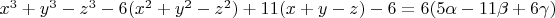 $x^3+y^3-z^3-6(x^2+y^2-z^2)+11(x+y-z)-6=6(5\alpha-11\beta+6\gamma)$