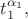$t_{1}^{\alpha_{1}},$