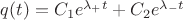 $q(t) = C_1 e^{\lambda_+ t} + C_2 e^{\lambda_- t}$