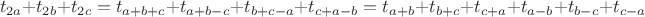 $$t_{2a}+t_{2b}+t_{2c}=t_{a+b+c}+t_{a+b-c}+t_{b+c-a}+t_{c+a-b}=t_{a+b}+t_{b+c}+t_{c+a}+t_{a-b}+t_{b-c}+t_{c-a}$$