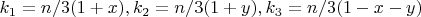 $k_1=n/3(1+x),k_2=n/3(1+y),k_3=n/3(1-x-y)$