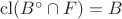 $\operatorname{cl}(B^\circ\cap F)=B$