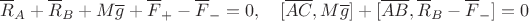 $$\overline R_{A}+\overline R_B+M\overline g+\overline F_+-\overline F_-=0,\quad [\overline{AC},M\overline g]+[\overline{AB},\overline R_B-\overline F_-]=0 $$
