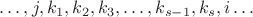 $\ldots, j, k_1, k_2, k_3, \ldots, k_{s-1}, k_s, i\ldots$