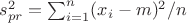 $s_{pr}^2=\sum_{i=1}^n (x_i-m)^2/n$