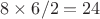 $8\times 6/2=24$