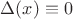 $\Delta(x)\equiv 0$