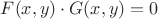 $F(x,y)\cdot G(x,y)=0$ $F(x,y)\cdot G(x,y)=0$