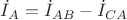 $
\dot{I}_A = \dot{I}_{AB} - \dot{I}_{CA}$