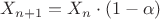 $X_{n+1}=X_n \cdot (1-\alpha)$