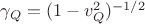 $\gamma_Q=(1-v_Q^2)^{-1/2}$