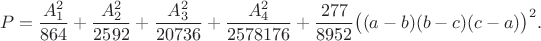 $$P=
\frac{A_1^2}{864}
+\frac{A_2^2}{2592}
+\frac{A_3^2}{20736}
+\frac{A_4^2}{2578176}
+\frac{277}{8952}\bigl((a-b)(b-c)(c-a)\bigr)^2.
\tag{1}$$
