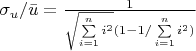 $\sigma_{u} / \bar u = \frac{1}{\sqrt{\sum\limits_{i=1}^n i^2}(1 - 1 / \sum\limits_{i=1}^n i^2)}$