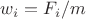 $w_i = F_i/m$