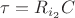 $\tau = R_{i_2} C$