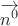 $\overrightarrow{n^0}$