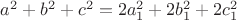 $a^2+b^2+c^2=2a_1^2+2b_1^2+2c_1^2$