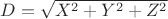 $D=\sqrt{X^2+Y^2+Z^2}$