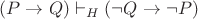 $(P\rightarrow Q)\vdash_{H}(\neg Q\rightarrow\neg P)$