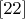 $\eqno[22]$