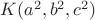$K(a^2,b^2,c^2)$