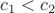 $c_1<c_2$ $c_1<c_2$