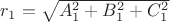 $r_1 = \sqrt{A_1^2+B_1^2+C_1^2}$