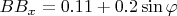 $BB_x=0.11+0.2\sin\varphi$