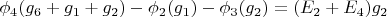 $\phi_4(g_6+g_1+g_2)-\phi_2(g_1)-\phi_3(g_2)=(E_2+E_4)g_2$
