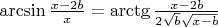 $ \arcsin \frac {x-2b} {x} = \arctg \frac {x-2b} {2 \sqrt{b} \sqrt{x-b}}$