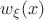 $w_{\xi}(x)$